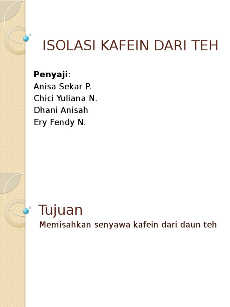 isolasi kafein dari daun teh